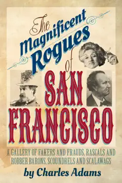 the magnificent rogues of san francisco book cover image