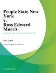 People State New York v. Ross Edward Morris synopsis, comments