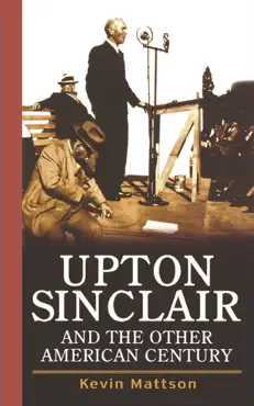 upton sinclair and the other american century book cover image