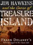 Jim Hawkins and The Curse of Treasure Island synopsis, comments