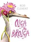 Olga the Brolga synopsis, comments