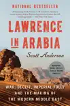 Lawrence in Arabia synopsis, comments