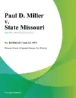 Paul D. Miller v. State Missouri synopsis, comments