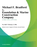 Michael F. Bradford v. Foundation & Marine Construction Company