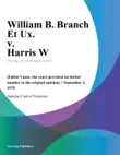 William B. Branch Et Ux. v. Harris W. synopsis, comments