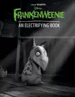 Frankenweenie: An Electrifying Book sinopsis y comentarios