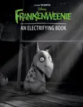 Frankenweenie: An Electrifying Book e-book