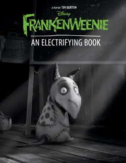 frankenweenie: an electrifying book book cover image