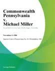 Commonwealth Pennsylvania v. Michael Miller synopsis, comments