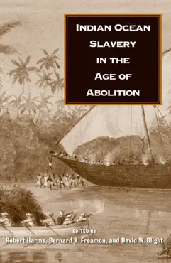indian ocean slavery in the age of abolition book cover image