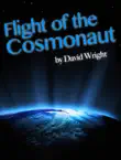 Flight of the Cosmonaut synopsis, comments