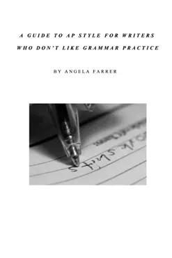 a guide to ap style for writers who don't like grammar practice book cover image