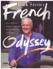 Rick Stein's French Odyssey sinopsis y comentarios