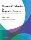 Manuel C. Mendez v. James E. Brewer synopsis, comments