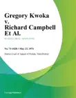 Gregory Kwoka v. Richard Campbell Et Al. synopsis, comments