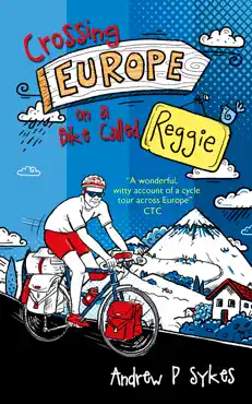 crossing europe on a bike called reggie book cover image
