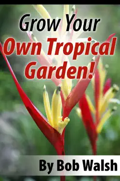 grow your own tropical garden imagen de la portada del libro