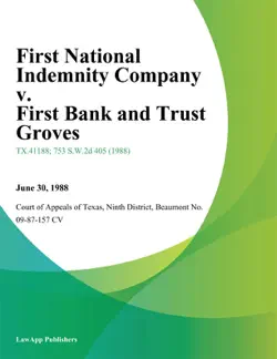 first national indemnity company v. first bank and trust groves book cover image