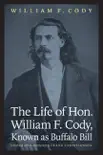 THe Life of Hon. William F. Cody, Known As Buffalo Bill synopsis, comments