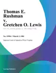 Thomas E. Rushman v. Gretchen O. Lewis synopsis, comments