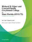 Richard D. Kiper and Central Florida Greyhound College v. State Florida synopsis, comments