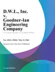 D.W.L., Inc. v. Goodner-Van Engineering Company synopsis, comments