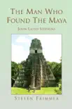 The Man Who Found The Maya sinopsis y comentarios