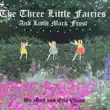 The Three Little Fairies and Little Mark Frost synopsis, comments