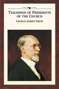 teachings of the presidents of the church: george albert smith book cover image