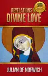 Revelations of Divine Love synopsis, comments