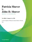 Patricia Shaver v. John D. Shaver synopsis, comments