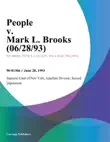 People v. Mark L. Brooks synopsis, comments