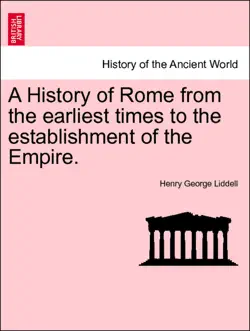 a history of rome from the earliest times to the establishment of the empire. vol. i. book cover image