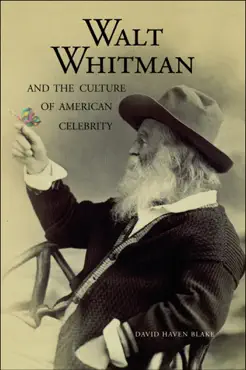 walt whitman and the culture of american celebrity imagen de la portada del libro
