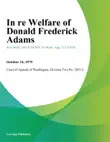 In Re Welfare of Donald Frederick Adams synopsis, comments