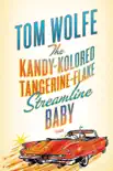 The Kandy-Kolored Tangerine-Flake Streamline Baby synopsis, comments