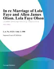In re Marriage of Lola Faye and Allen James Olson. Lola Faye Olson synopsis, comments
