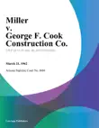 Miller v. George F. Cook Construction Co. synopsis, comments