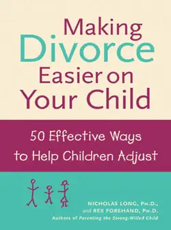 making divorce easier on your child: 50 effective ways to help children adjust book cover image