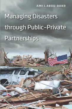 managing disasters through public–private partnerships book cover image