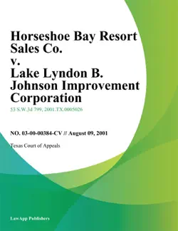 horseshoe bay resort sales co. v. lake lyndon b. johnson improvement corporation book cover image