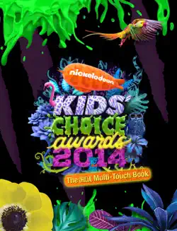 nickelodeon kids’ choice awards 2014: the official multi-touch book (kca) book cover image