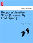 Beppo, a Venetian Story. [In verse. By Lord Byron.] Fifth Edition sinopsis y comentarios
