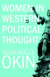 Women in Western Political Thought book summary, reviews and download
