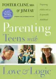 Parenting Teens with Love and Logic synopsis, comments