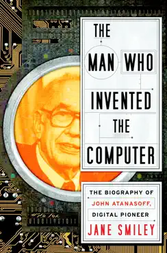 the man who invented the computer book cover image