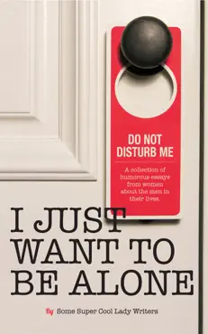 i just want to be alone book cover image