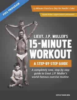 j.p. muller's 15-minute workout, a step-by-step guide imagen de la portada del libro