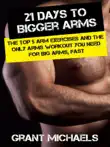 21 Days to Bigger Arms synopsis, comments