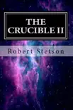 The Crucible II synopsis, comments